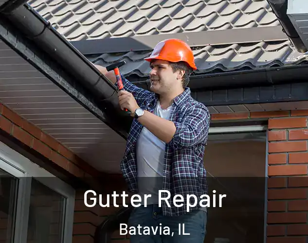  Gutter Repair Batavia, IL