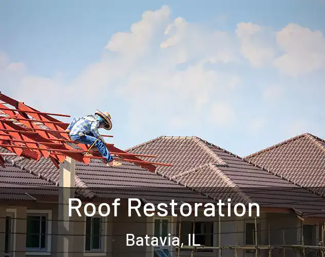  Roof Restoration Batavia, IL
