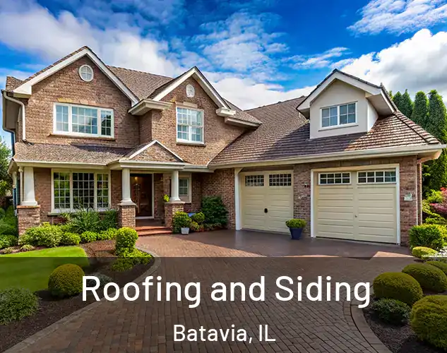  Roofing and Siding Batavia, IL