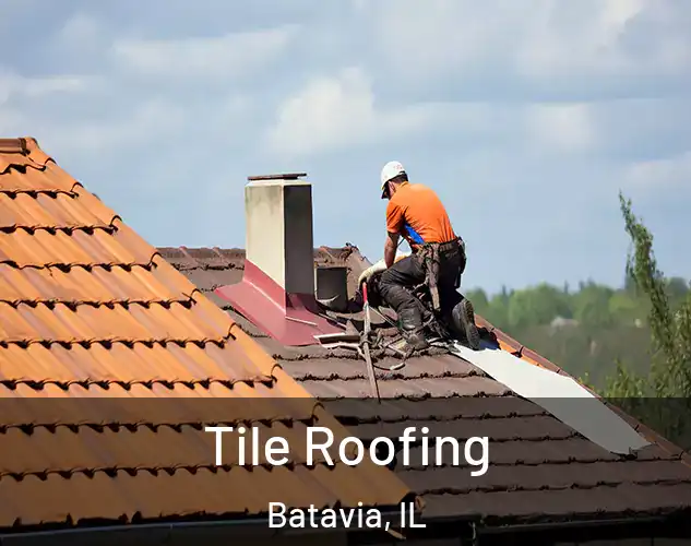  Tile Roofing Batavia, IL